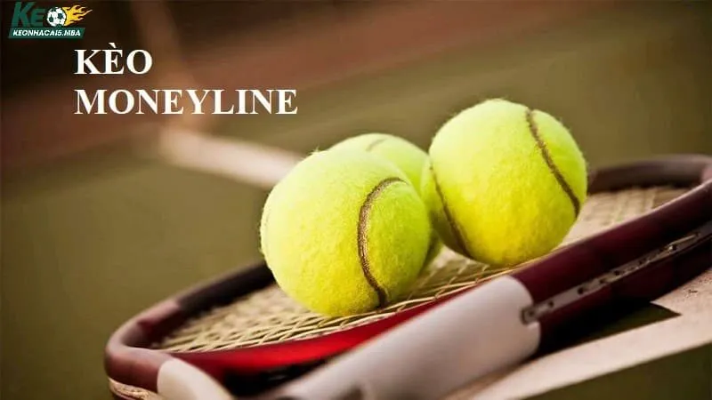 Kèo money line - Tìm hiểu tất tần tật tại Keonhacai 5
